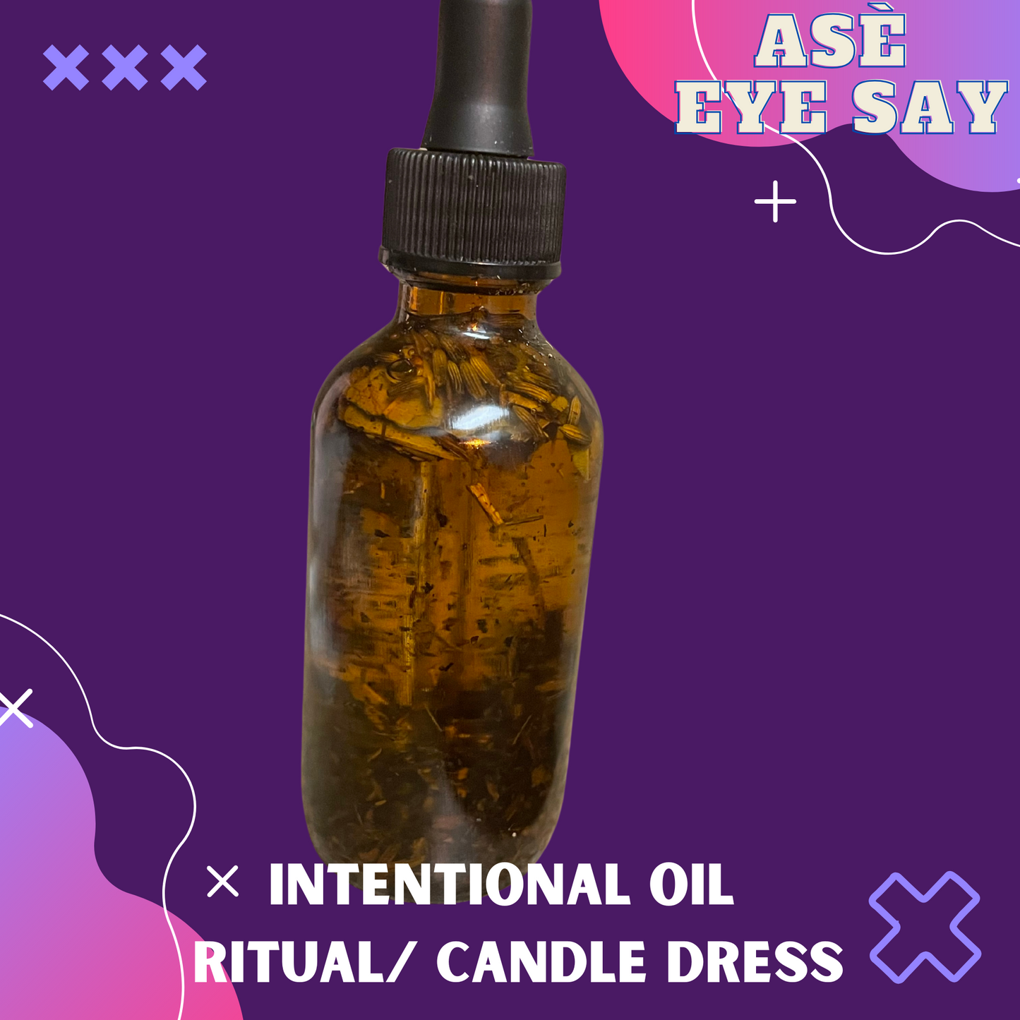 Intentional Oil (Ritual/Candle Dress)